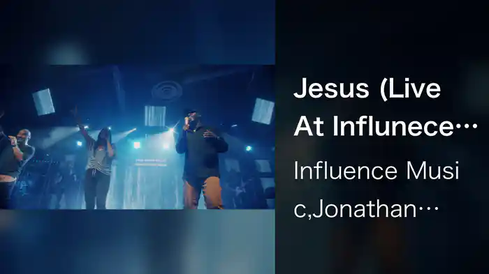 Jesus (Live At Influnece Church, Anaheim Hills, CA 2020)