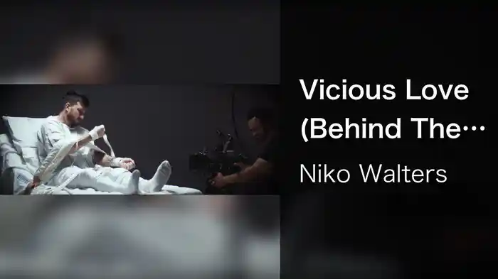 Vicious Love (Behind The Scenes)