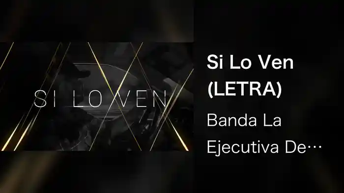 Si Lo Ven (LETRA)