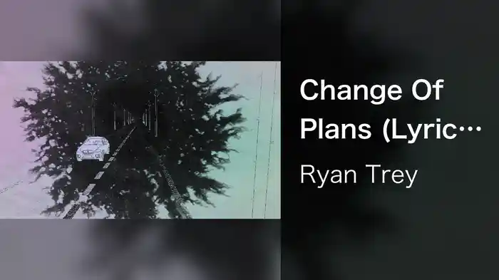 Change Of Plans (Lyric Video)