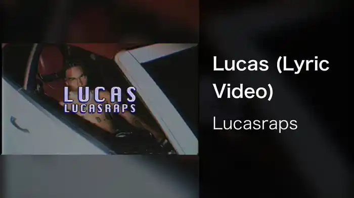 Lucas (Lyric Video)