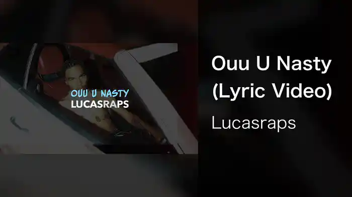 Ouu U Nasty (Lyric Video)