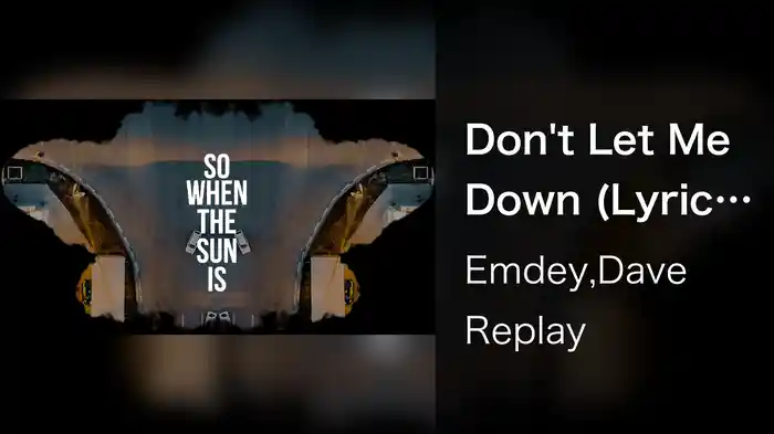 Don't Let Me Down (Lyric Video)