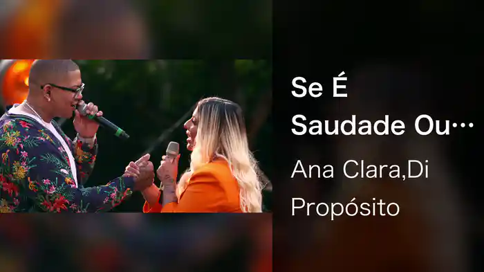 Se É Saudade Ou Amor (Ao Vivo Em São Paulo / 2021)