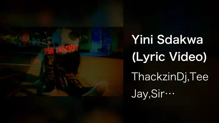 Yini Sdakwa (Lyric Video)