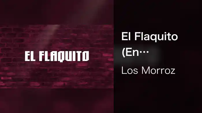 El Flaquito (En Vivo/LETRA)