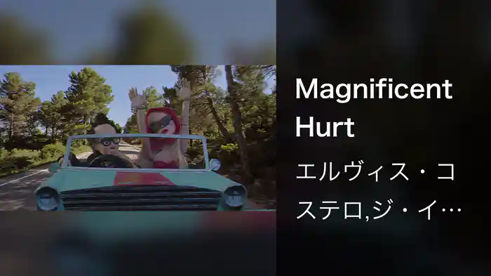 Magnificent Hurt