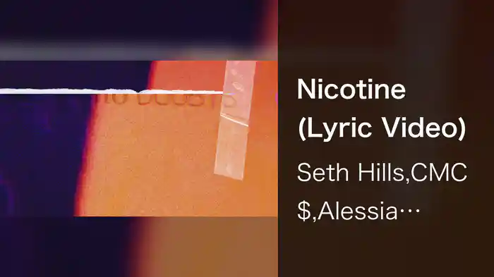 Nicotine (Lyric Video)
