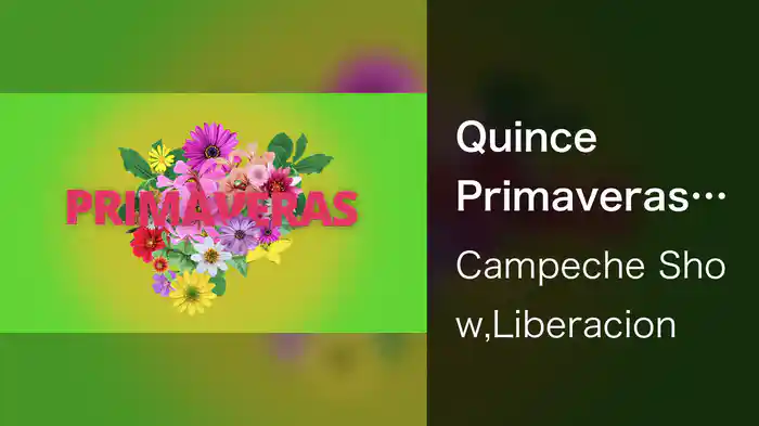 Quince Primaveras (LETRA)