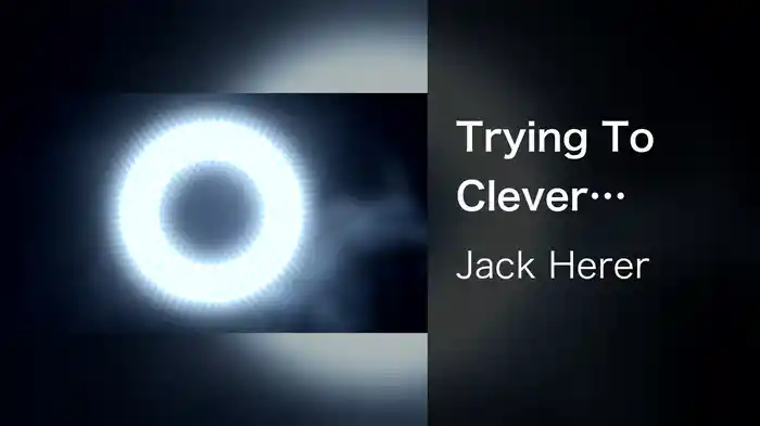 Trying To Clever (Visualiser)