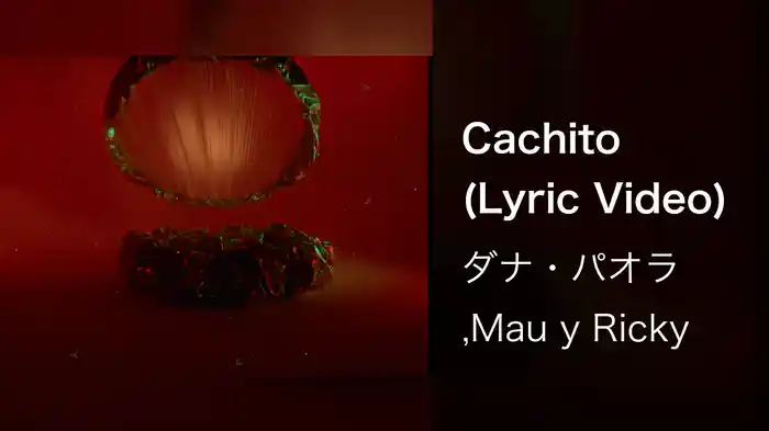 Cachito (Lyric Video)