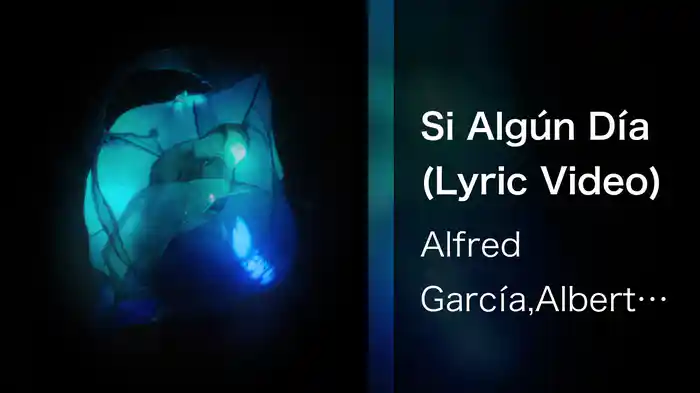 Si Algún Día (Lyric Video)