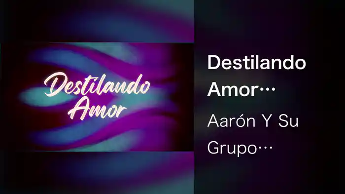 Destilando Amor (LETRA)