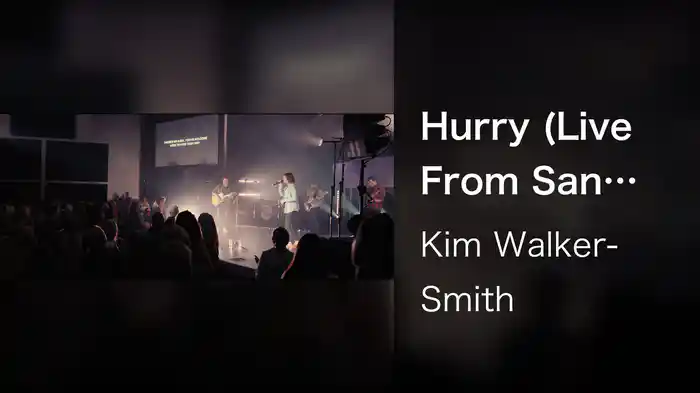 Hurry (Live From San Diego, CA/2021)