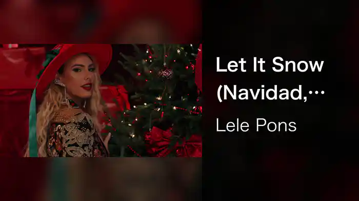 Let It Snow (Navidad, Navidad, Navidad)
