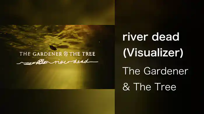 river dead (Visualizer)