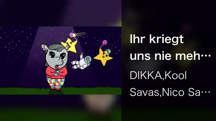 Ihr kriegt uns nie mehr klein