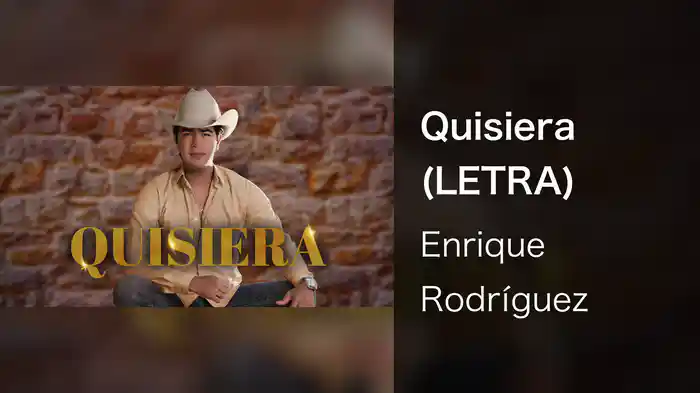 Quisiera (LETRA)