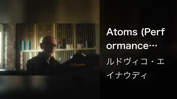 Atoms (Performance Video)