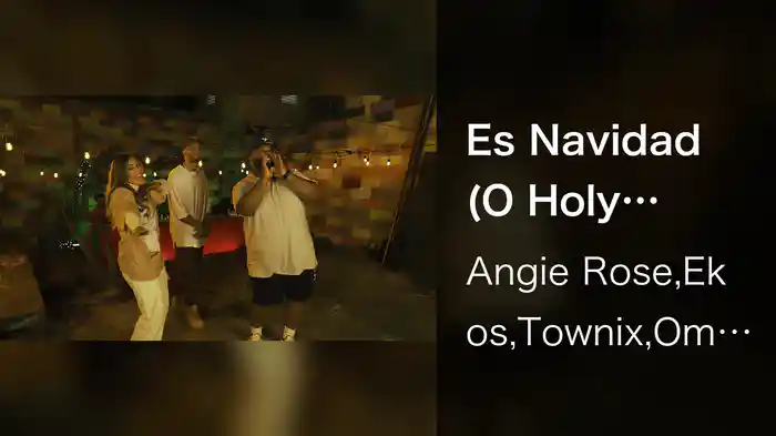 Es Navidad (O Holy Night)