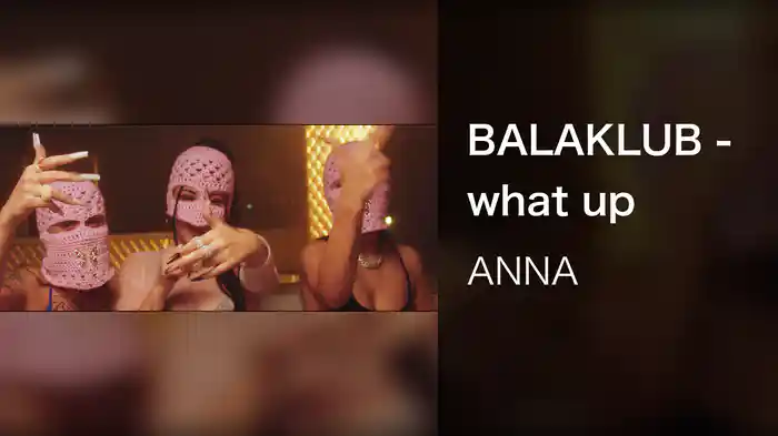 BALAKLUB - what up