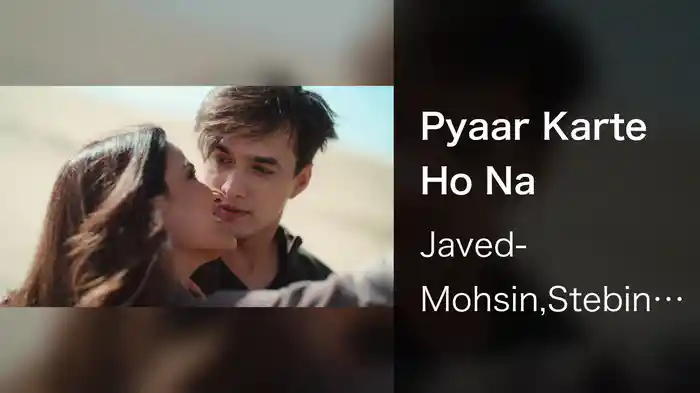 Pyaar Karte Ho Na