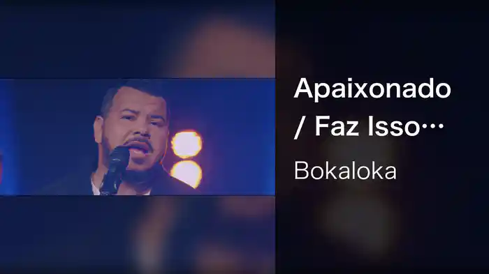 Apaixonado / Faz Isso Não