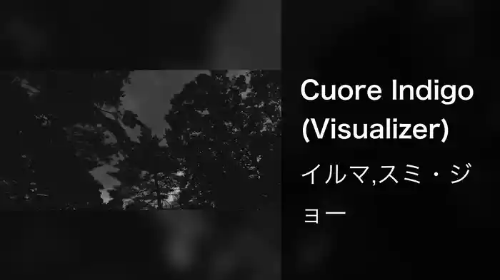 Cuore Indigo (Visualizer)