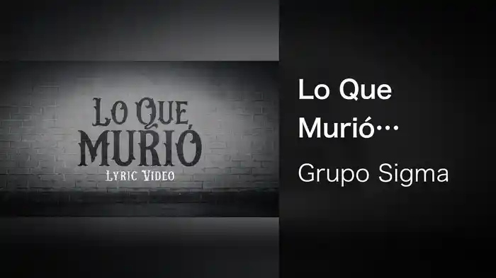 Lo Que Murió (LETRA)