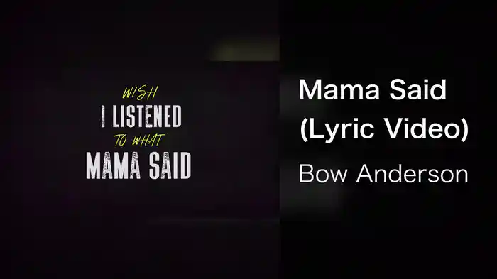 Mama Said (Lyric Video)