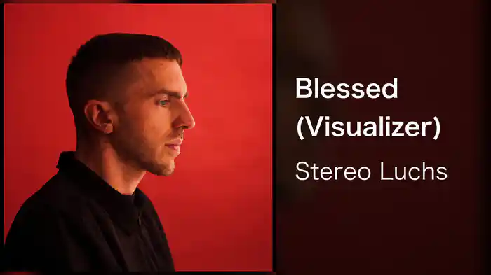 Blessed (Visualizer)