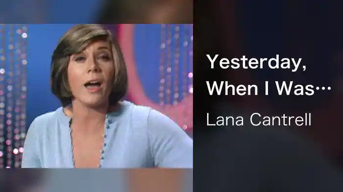 Yesterday, When I Was Young