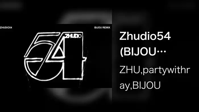 Zhudio54 (BIJOU Remix / Audio)