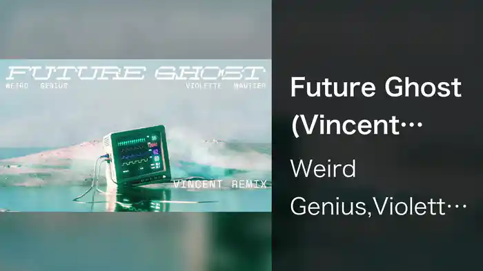 Future Ghost (Vincent Remix / Visualizer)