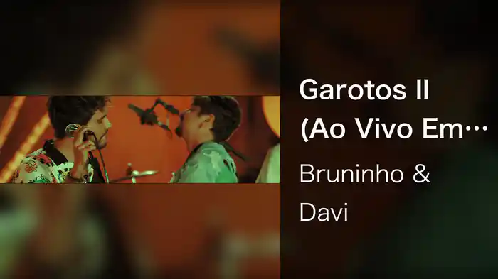 Garotos II (Ao Vivo Em São Paulo / 2021)