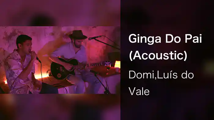 Ginga Do Pai (Acoustic)