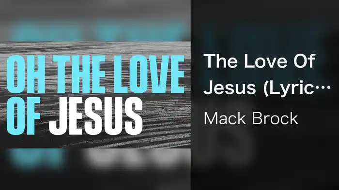 The Love Of Jesus (Lyric Video)