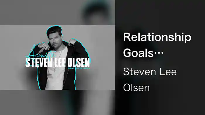 Relationship Goals (Acoustic Version / Audio)
