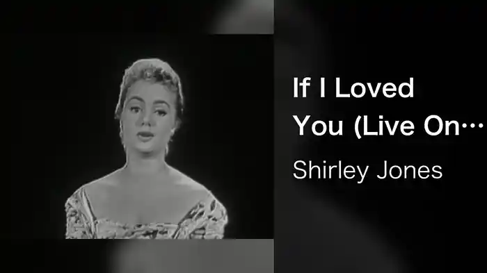 If I Loved You (Live On The Ed Sullivan Show, February 12, 1956)
