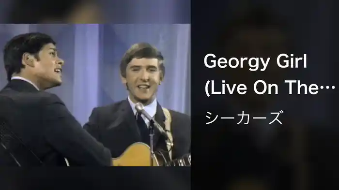 Georgy Girl (Live On The Ed Sullivan Show, May 21, 1967)
