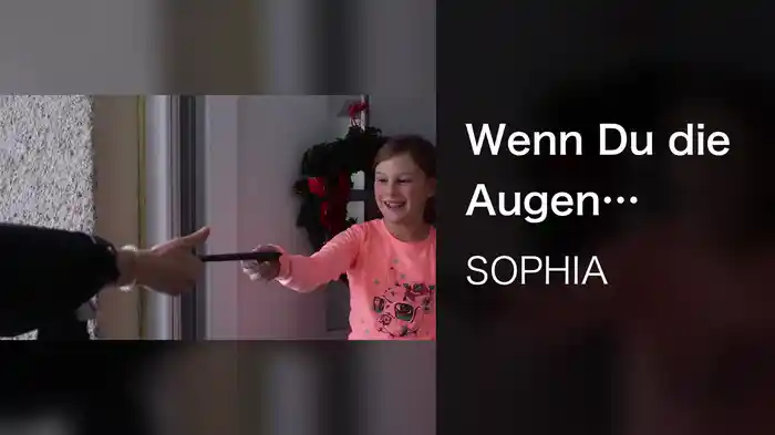 Wenn Du die Augen schließt
