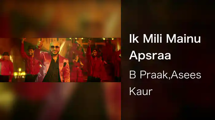 Ik Mili Mainu Apsraa