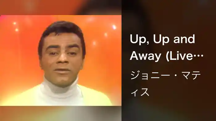 Up, Up and Away (Live On The Ed Sullivan Show, November 12, 1967)