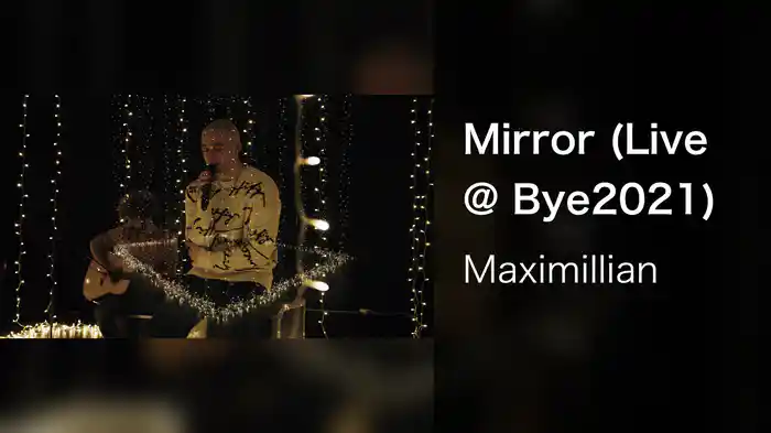 Mirror (Live @ Bye2021)