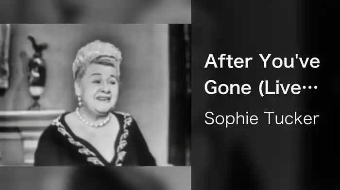 After You've Gone (Live On The Ed Sullivan Show, October 12, 1952)