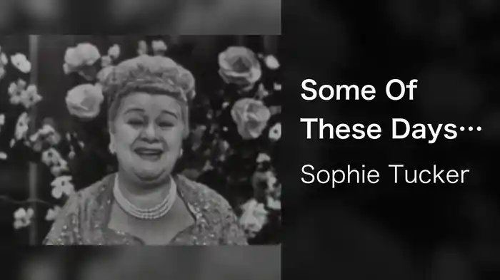 Some Of These Days (Live On The Ed Sullivan Show, December 16, 1951)