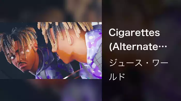 Cigarettes (Alternate Version)