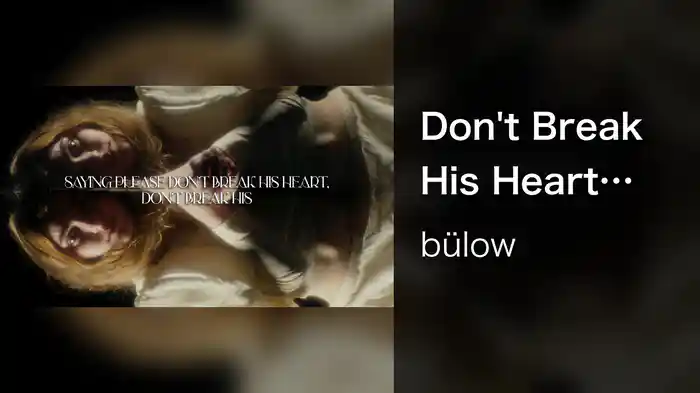 Don't Break His Heart (Lyric Video)