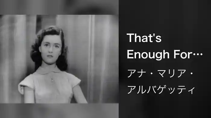 That's Enough For Me (Live On The Ed Sullivan Show, July 8, 1951)