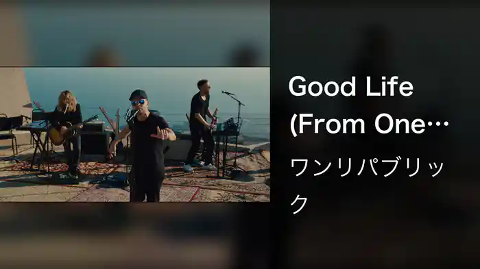 Good Life (From One Night In Malibu)